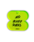 no ruff days