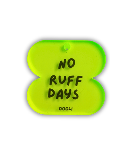no ruff days